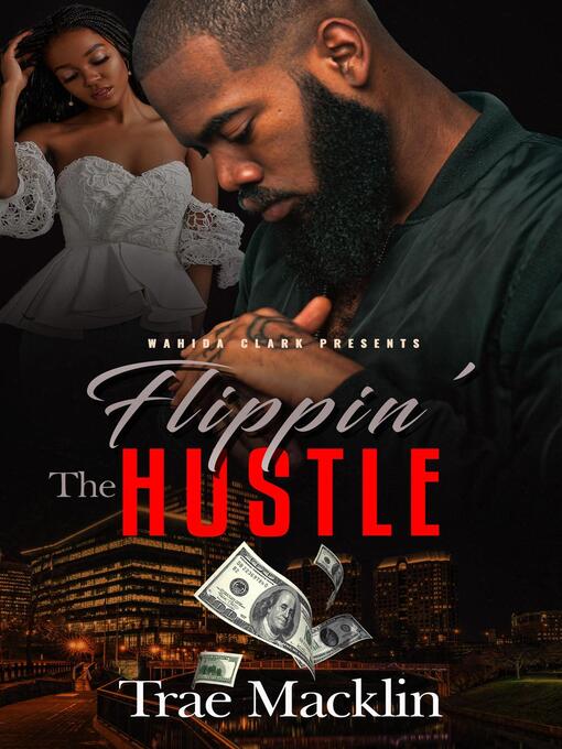 Title details for Flippin' the Hustle by Trae Macklin - Available